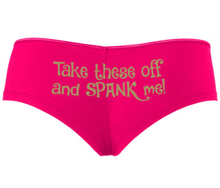 Take These Off And Spank Me - Fuchsia Boyshort