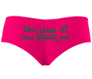 Take These Off And Spank Me - Fuchsia Boyshort