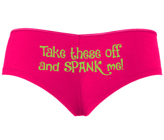 Take These Off And Spank Me - Fuchsia Boyshort