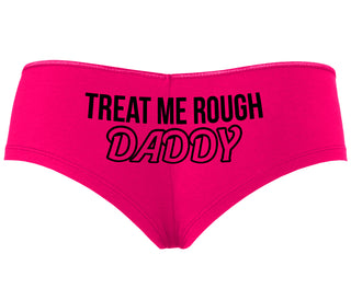 Treat Me Rough Daddy - Fuchsia Boyshort