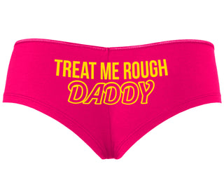 Treat Me Rough Daddy - Fuchsia Boyshort
