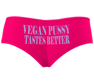 Vegan Pussy Tastes Better - Fuchsia Boyshort