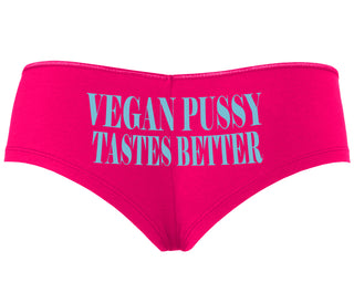 Vegan Pussy Tastes Better - Fuchsia Boyshort