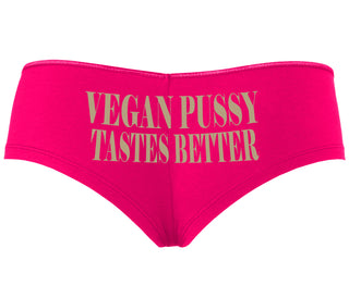 Vegan Pussy Tastes Better - Fuchsia Boyshort