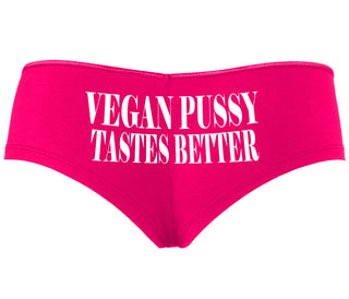 Vegan Pussy Tastes Better - Fuchsia Boyshort