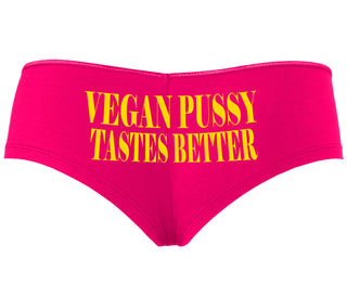 Vegan Pussy Tastes Better - Fuchsia Boyshort
