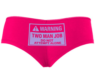 Warning Two Man Job - Fuchsia Boyshort