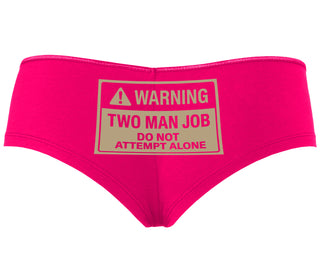 Warning Two Man Job - Fuchsia Boyshort