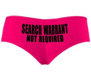 Search Warrant Not Required - Fuchsia Boyshort
