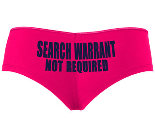 Search Warrant Not Required - Fuchsia Boyshort