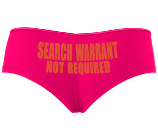 Search Warrant Not Required - Fuchsia Boyshort