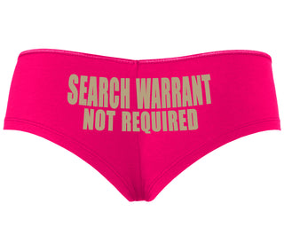 Search Warrant Not Required - Fuchsia Boyshort