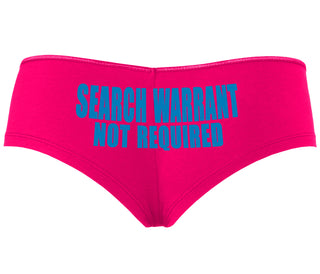 Search Warrant Not Required - Fuchsia Boyshort