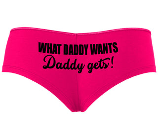What Daddy Wants Daddy Gets - Fuchsia Boyshort