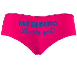 What Daddy Wants Daddy Gets - Fuchsia Boyshort