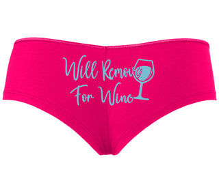 Will Remove For Wine - Fuchsia Boyshort