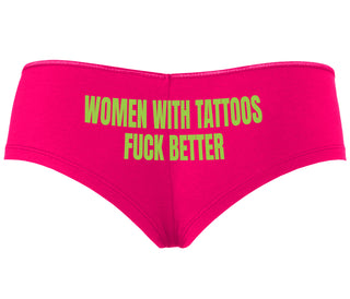 Women With Tattoos Fuck Better - Fuchsia Boyshort