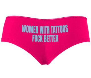 Women With Tattoos Fuck Better - Fuchsia Boyshort