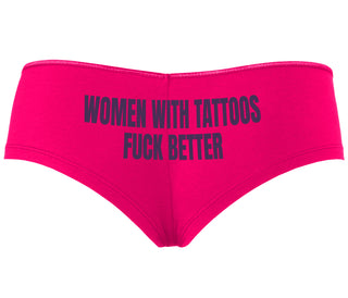 Women With Tattoos Fuck Better - Fuchsia Boyshort