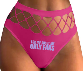 Ask Me About My Only Fans - Fuchsia Fishnet Thong