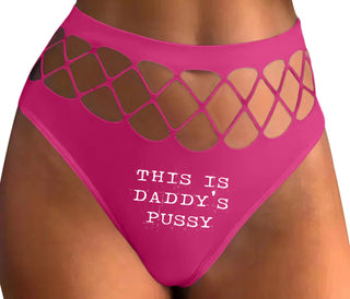 This is Daddy's Pussy - Fuchsia Fishnet Thong