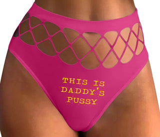 This is Daddy's Pussy - Fuchsia Fishnet Thong