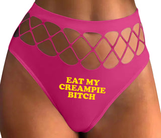 Eat My Creampie Bitch - Fuchsia Fishnet Thong