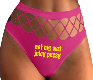Eat My Wet Juicy Pussy - Fuchsia Fishnet Thong