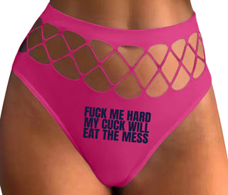 Fuck Me Hard Cuck Will Eat The Mess - Fuchsia Fishnet Thong