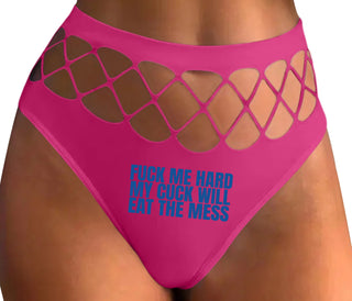 Fuck Me Hard Cuck Will Eat The Mess - Fuchsia Fishnet Thong