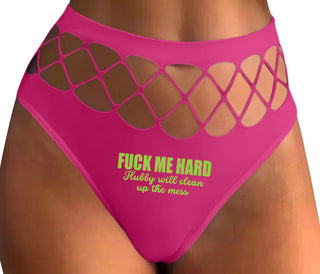 Fuck Me Hard Hubby Will Clean Up The Mess - Fuchsia Fishnet Thong
