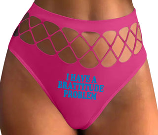 I Have A Brattitude Problem - Fuchsia Fishnet Thong