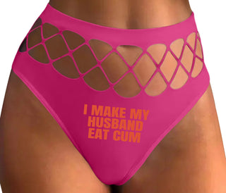 i Make My Husband Eat Cum - Fuchsia Fishnet Thong
