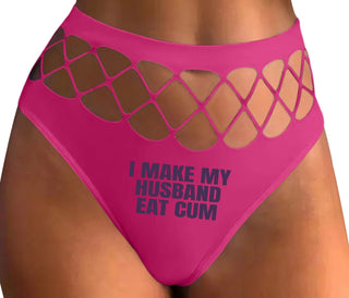 i Make My Husband Eat Cum - Fuchsia Fishnet Thong
