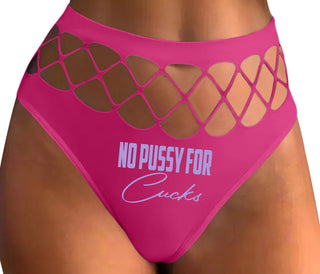 No Pussy For Cucks - Fuchsia Fishnet Thong
