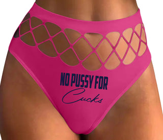 No Pussy For Cucks - Fuchsia Fishnet Thong