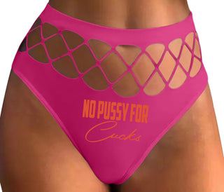 No Pussy For Cucks - Fuchsia Fishnet Thong