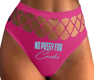 No Pussy For Cucks - Fuchsia Fishnet Thong