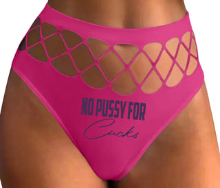 No Pussy For Cucks - Fuchsia Fishnet Thong