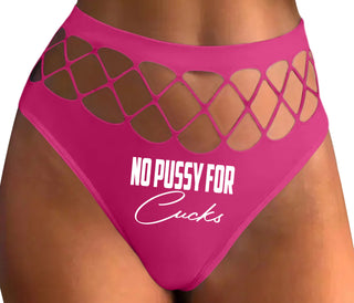 No Pussy For Cucks - Fuchsia Fishnet Thong