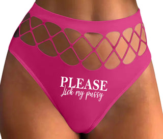 Please Lick My Pussy - Fuchsia Fishnet Thong