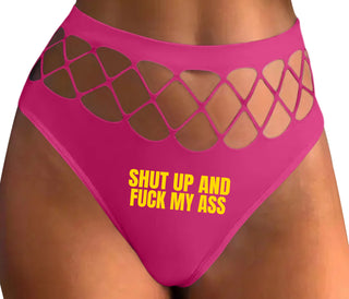 Shut Up and Fuck My Ass - Fuchsia Fishnet Thong