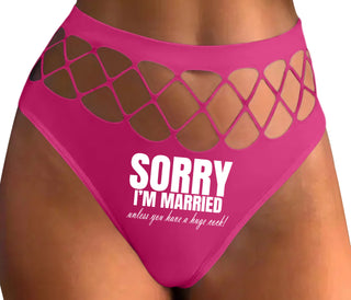 Sorry I'm Married Unless You Have A Huge Cock - Fuchsia Fishnet Thong