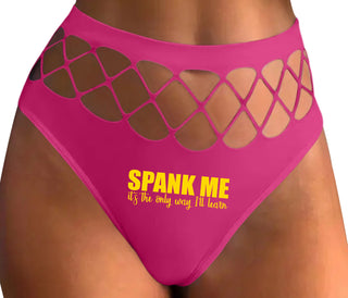Spank Me It's The Only Way I Will Learn - Fuchsia Fishnet Thong