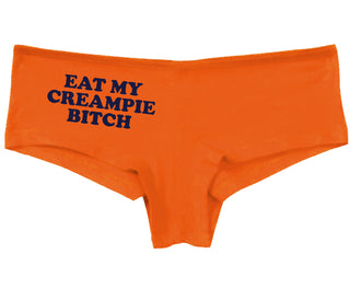 Eat My Creampie Bitch - Orange Boy Short