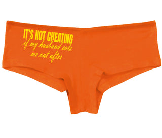 It's Not Cheating If My Husband Eats Me Out After - Orange Boy Short