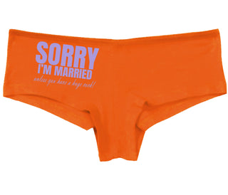 Sorry I'm Married Unless You Have A Huge Cock - Orange Boy Short