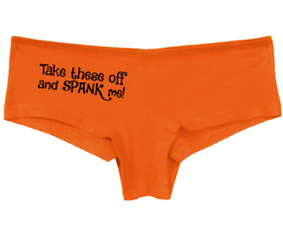 Take These Off And Spank Me - Orange Boy Short