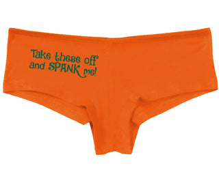 Take These Off And Spank Me - Orange Boy Short