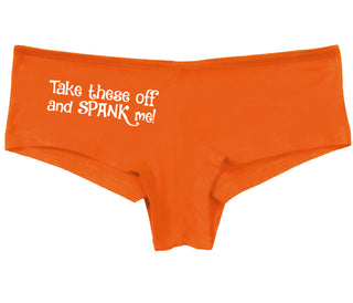 Take These Off And Spank Me - Orange Boy Short